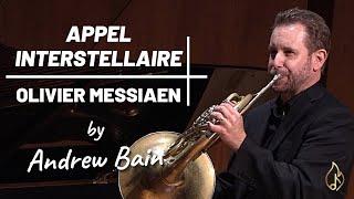 Andrew Bain: Appel Interstellaire - Interstellar Call, Oliver Messiaen