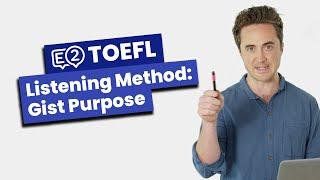 TOEFL Listening Methods: Gist Purpose with Jay!