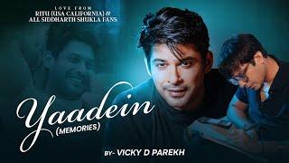 Yaadein (Memories) | Sidharth Shukla Birthday Song | Vicky D Parekh | Official Music Video