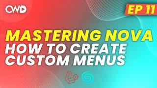 How to Create a Custom Laravel Nova Menu | Laravel Nova Menu | Laravel Nova for Beginners