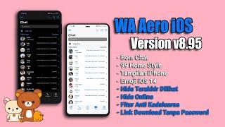 UPDATE Whats4pp Aero iOS v8.95 || WA Tampilan iPhone 2021 -Fitur B0M Chat