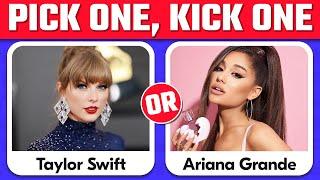 Pick One, Kick One - SINGERS Edition | Who is better? | Music Quiz