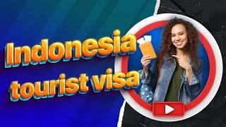 Indonesian tourist visa, application, requirements, on arrival