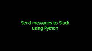 Tips N Tricks #1: Send messages to Slack using Python