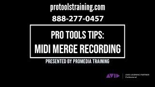 MIDI Merge Recording In Pro Tools- Tutorial