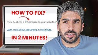 How To Fix "There Has Been a Critical Error on Your Website" In 2 Minutes | WordPress Site Is Down