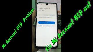 Mi account Otp Problems | How to fix Mi Account OTP not received problem solution ||
