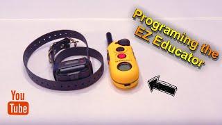 How to Program the EZ-900 Educator E-Collar