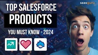 Ultimate Salesforce Products Tour 2024: Everything You Need to Know | saasguru