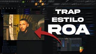 COMO hago un BEAT de TRAP estilo ROA en FL Studio 2024 | DESDE CERO