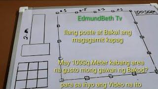 In 100Sq.Meter Fence/Bakod Ilang poste /at Bakal ang magagamit nito. Fence Stimate and steel Bars.