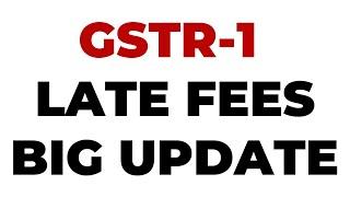 BIG RELIEF IN GST |  GSTR-1 LATE FEES BIG UPDATE | GSTR9C LATE FEES BIG UPDATE