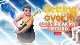 Let's Break My Record Again !! || Getting Over It