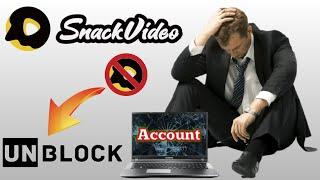 How to unblock Your Snack Video Account 2024 | Snake Video App unblock kaise kare