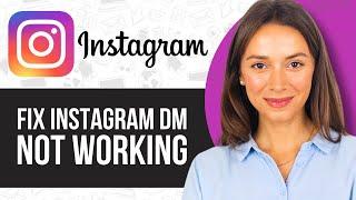 How to Fix Instagram Dm Not Working on iPhone (Instagram Dms Stuck)