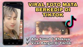 Cara Edit Foto Mata Berkedip | Viral Di Tiktok