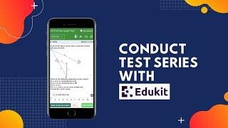 Conducting Online Tests Made Easy | Create & Sell Test Series on your App | Edukit
