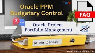 Oracle PPM Budgetary Control | Oracle Project Portfolio Management Budget Control | Oracle PPM FAQs