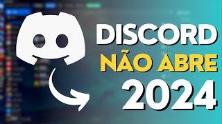 DISCORD NÃO ABRE em 2024? (RESOLVIDO)