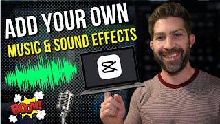 How to Add Background Music and Sound Effects to for CapCut PC | CapCut Desktop Tutorial 2023