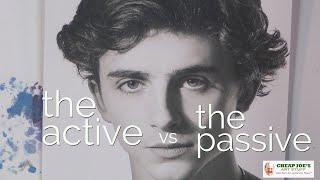 Cheap Joe's 2 Minute Art Tips - The Active vs The Passive