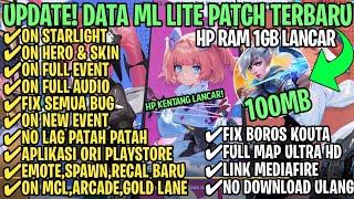 Data ML Lite Full Event 100Mb Terbaru Patch Revamp | ML Lite | Cara Mengatasi Lag & Patah Patah