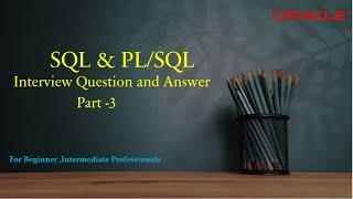 PL/SQL Interview Questions and Answers || Latest Q&A 2024 for Beginners and Intermediate