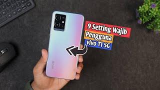 9 Setting Wajib Pengguna vivo T1 5G