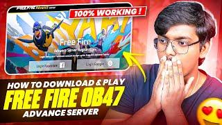 HOW TO DOWNLOAD FREE FIRE ADVANCE SERVER 2024 | FREE FIRE OB47 ADVANCE SERVER | NEW OB47 UPDATE FF