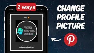 How to Change Profile Photo on Pinterest in Two Ways | New Update