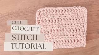 Crochet Stitch TUTORIAL  Unique & Easy Crochet Pattern  Double Crochet Variation  2 Row Pattern