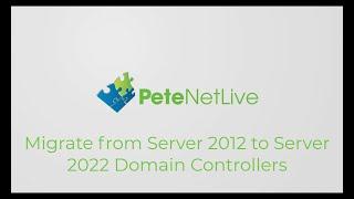 Migrate 2012 to 2022 Domain Controller