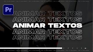 ANIMAR TEXTOS (Tutorial Premiere Pro)