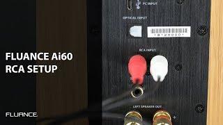 How to Use the RCA Inputs on the Fluance Ai60