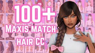 100+ MAXIS MATCH HAIR CC + LINKS! | the sims 4 custom content