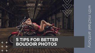 5 Tips for Better Boudoir Photos