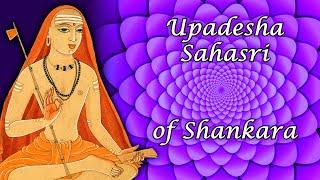 53: Upadesha Sahasri (ch15 v23-26) One Thousand Teachings on Advaita Vedanta by Sri Shankara