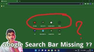 How to fix Google (Chrome) Search Bar Missing Problem In Desktop. Very Easily within 30 Second.