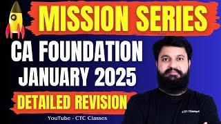 DRS 20 Days I MISSION SERIES I CA Foundation Jan 2025 Detailed Revision I CTC Classes