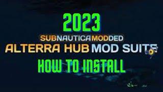 Subnautica Alterra Hub Mod Suite How To Install