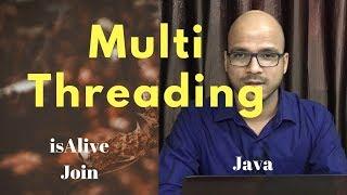 13.5 MultiThreading join and isAlive method in Java