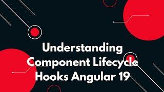 #31  Angular 19 Tutorial: Introduction Component Lifecycle Hooks 