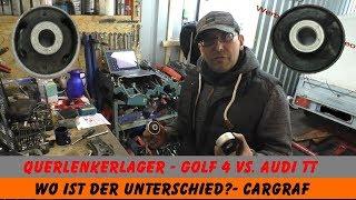 Querlenkerlager - Golf 4 VS. Audi TT