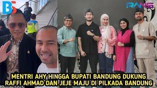 MASYAALLAH HAJI RAFFI AHMAD BERTEMU MENTRI AHY HINGGA BUPATI BANDUNG DUKUNG JEJE MAJU PILKADA 2024