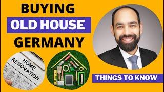 Things to know before BUYING OLD HOUSE  in GERMANY |  Step by Step Process