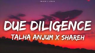 Talha Anjum, Shareh - Due Diligence (Lyrics)