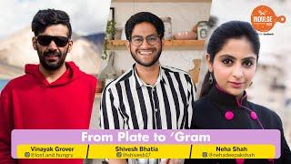 Plate To ’Gram ft Shivesh Bhatia, Neha Shah and Vinayak Grover | #IndulgeFest2020 | Femina