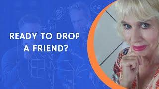 Should you drop a friend if you believe you hold no importance in their life?