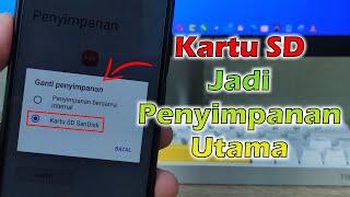 Cara Mengubah Kartu SD Jadi Penyimpanan Utama Di Semua Android