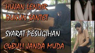 WANITA JANDA MUDA HARU$ MELAYAN! N4F$U DUKUN SANTET SET!AP MALAM JUM4T, PESUGIHAN GUNUNG KEMUKUS